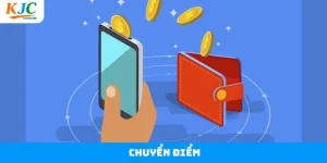 Chuyển Điểm KJC: Thao Tác Nhanh, Giao Dịch Gọn Lẹ
