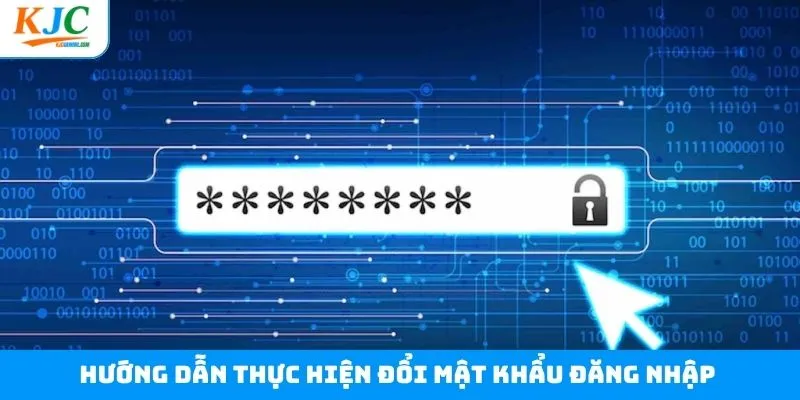 Quy trình thay đổi mật khẩu đăng nhập chỉ với vài phút Quy trình thay đổi mật khẩu đăng nhập chỉ với vài phút