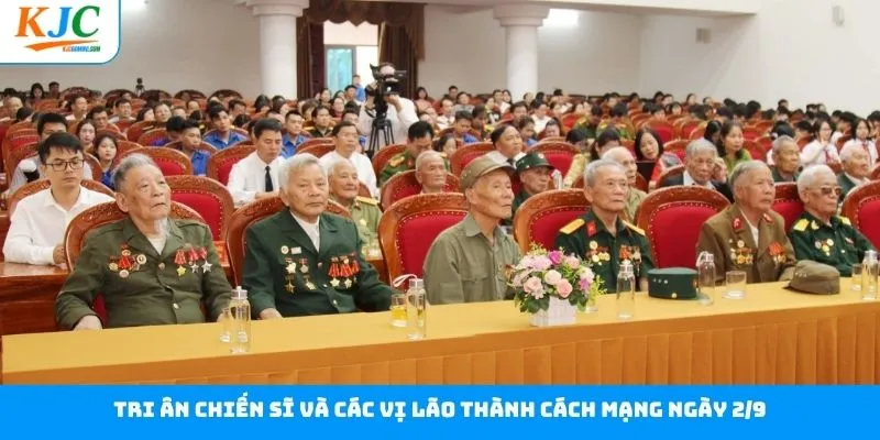 Tri Ân Chiến Sĩ Và Các Vị Lão Thành Cách Mạng Ngày 2/9 Cùng KJC