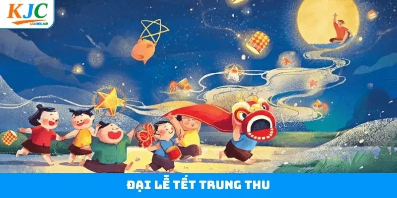 Đại Lễ Tết Trung Thu: Sự Kiện Âm Nhạc Tưng Bừng Cùng KJC
